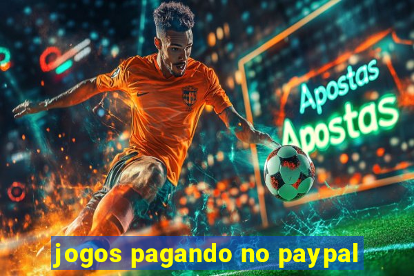 jogos pagando no paypal